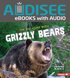 On the Hunt with Grizzly Bears (eBook, ePUB)