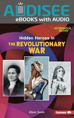 Cover Hidden Heroes in the Revolutionary War (eBook, ePUB)