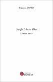 L'aigle à trois têtes (eBook, ePUB) L'aigle à trois têtes (eBook, ePUB)