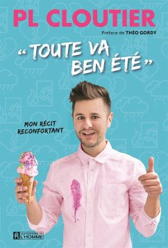 «Toute va ben été!» (eBook, PDF) - P-L Cloutier, Cloutier