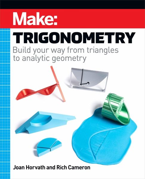 Make: Trigonometry (eBook, ePUB)