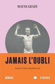 Jamais l'oubli (eBook, ePUB) Jamais l'oubli (eBook, ePUB)