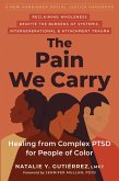 Pain We Carry (eBook, ePUB) Pain We Carry (eBook, ePUB)
