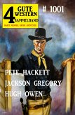 4 Gute Western Sammelband 1001 - Harte Männer, große Abenteuer (eBook, ePUB)