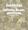 Goldilocks and the Infinite Bears: A... - Bild 1