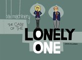 Bad Machinery Vol. 4: The Case of the Lonely One (eBook, PDF)