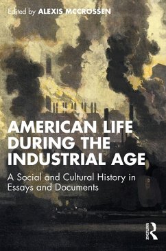 American Life During the Industrial Age (eBook, ePUB)