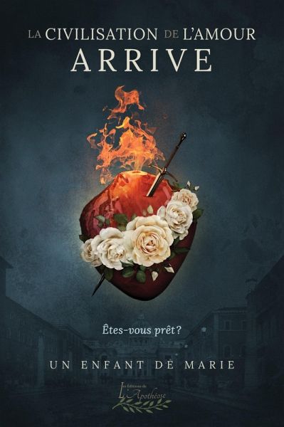 La civilisation de l'amour arrive, êtes-vous prêt? (eBook, ePUB)