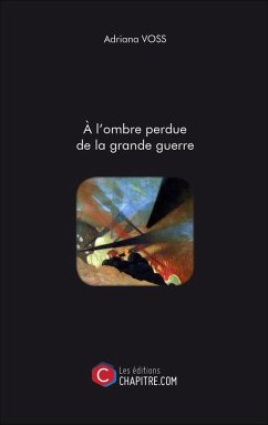 Cover A l'ombre perdue de la grande guerre (eBook, ePUB)