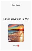 Les flammes de la Vie (eBook, ePUB) Les flammes de la Vie (eBook, ePUB)