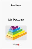 Ma Pyramide (eBook, ePUB) Ma Pyramide (eBook, ePUB)