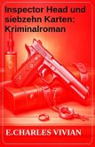 Inspector Head und siebzehn Karten: Kriminalroman (eBook, ePUB) Inspector Head und siebzehn Karten: Kriminalroman (eBook, ePUB)