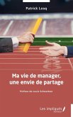Ma vie de manager, une envie de partage (eBook, PDF)