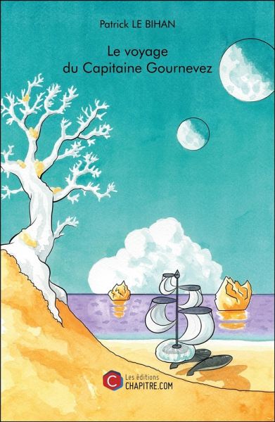 Le voyage du Capitaine Gournevez (eBook, ePUB) Le voyage du Capitaine Gournevez (eBook, ePUB)