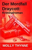 Der Mordfall Draycott: Kriminalroman (eBook, ePUB)