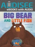 Big Bear and Little Fish (eBook, ePUB) Big Bear and Little Fish (eBook, ePUB)