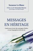 Messages en héritage. Guide pour écrire des messages d'adieu et une biographie de fin de vie (eBook, PDF) Messages en héritage. Guide pour écrire des messages d'adieu et une biographie de fin de vie (eBook, PDF)