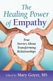 Healing Power of Empathy (eBook, PDF) Healing Power of Empathy (eBook, PDF)