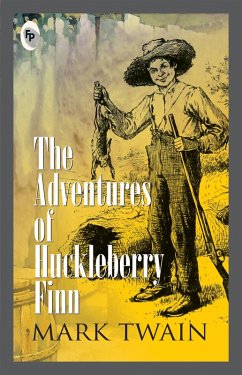 Adventures of Huckleberry Finn (eBook, ePUB) - Twain, Mark