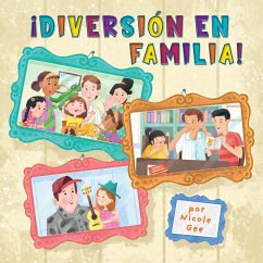 !Diversion en Familia! (Family Fun) (eBook, ePUB) - Gee, Nicole