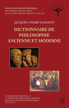 La vision nouvelle de la société dans l'Encyclopédie méthodique. Volume IV - Dictionnaire de philosophie ancienne et moderne (eBook, PDF) - Josiane Boulad-Ayoub, Boulad-Ayoub