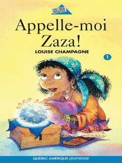 Cover Zaza! 1 - Appelle-moi Zaza! (eBook, ePUB)