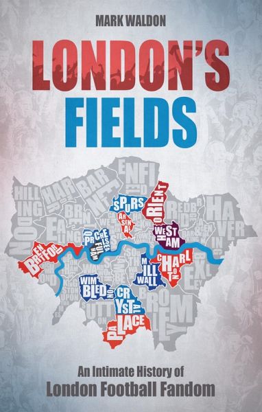 London's Fields (eBook, ePUB) London's Fields (eBook, ePUB)
