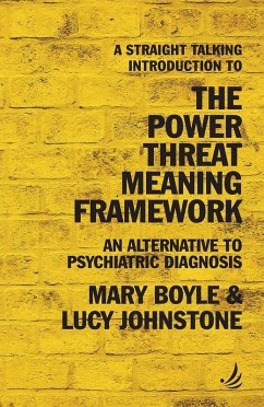 Straight Talking Introduction to the Power Threat Meaning Framework (eBook, ePUB) - Boyle, Mary; Johnstone, Lucy
