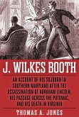J. Wilkes Booth (eBook, ePUB) J. Wilkes Booth (eBook, ePUB)