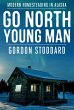 Go North, Young Man (eBook, ePUB) - Bild 1