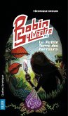 Robin Sylvestre 2 - La Petite Serre des horreurs (eBook, ePUB) Robin Sylvestre 2 - La Petite Serre des horreurs (eBook, ePUB)