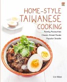 Home-Style Taiwanese Cooking (New Edition) (eBook, ePUB) Home-Style Taiwanese Cooking (New Edition) (eBook, ePUB)