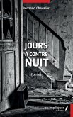 Jours à contre nuit (eBook, PDF)