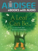 Leaf Can Be . . . (eBook, ePUB) Leaf Can Be . . . (eBook, ePUB)