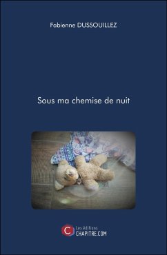 Cover Sous ma chemise de nuit (eBook, ePUB)