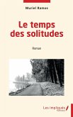 Le temps des solitudes (eBook, PDF)