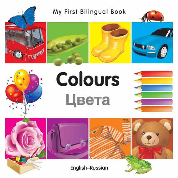 My First Bilingual Book-Colours (English-Russian) (eBook, PDF) My First Bilingual Book-Colours (English-Russian) (eBook, PDF)