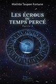 Les écrous du temps percé Partie 1 (eBook, ePUB) Les écrous du temps percé Partie 1 (eBook, ePUB)