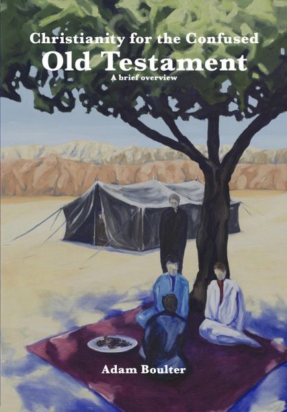 Christianity for the Confused - The Old Testament (eBook, ePUB) Christianity for the Confused - The Old Testament (eBook, ePUB)