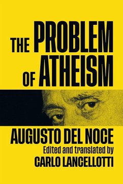 Problem of Atheism (eBook, ePUB) - Noce, Augusto Del