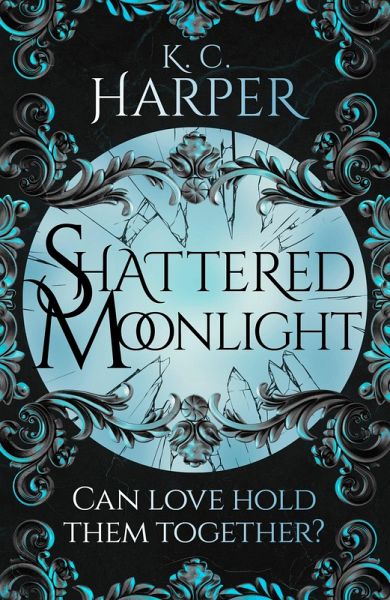 Shattered Moonlight (eBook, ePUB) Shattered Moonlight (eBook, ePUB)