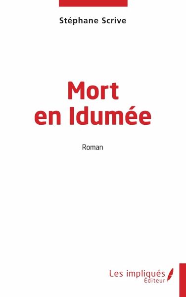 Mort en Idumee (eBook, PDF) Mort en Idumee (eBook, PDF)