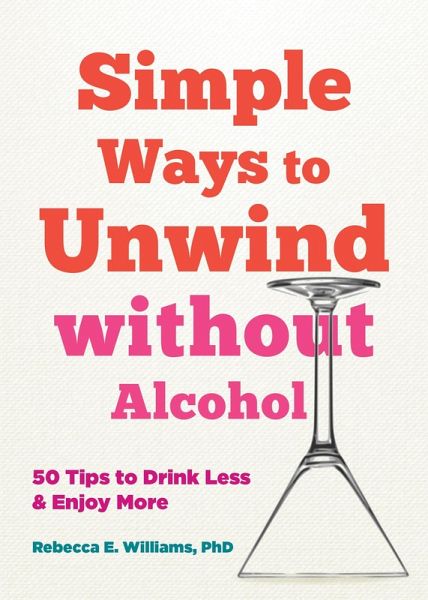 Simple Ways to Unwind without Alcohol (eBook, ePUB)