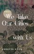 We Take Our Cities with Us (eBook, ePUB) - Bild 1