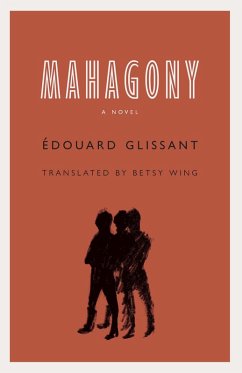 Mahagony (eBook, PDF) - Glissant, Edouard