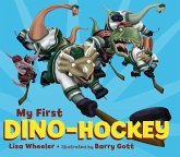 My First Dino-Hockey (eBook, ePUB) My First Dino-Hockey (eBook, ePUB)