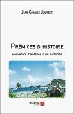 Prémices d'histoire (eBook, ePUB) Prémices d'histoire (eBook, ePUB)