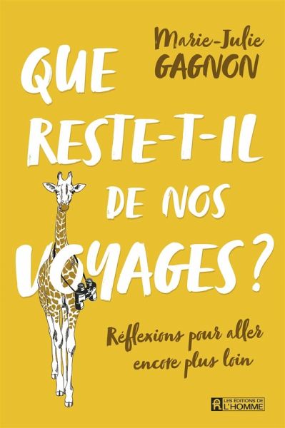 Que reste-t-il de nos voyages? (eBook, ePUB)