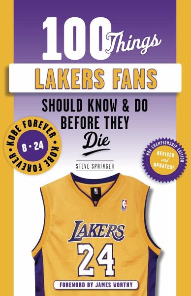 100 Things Lakers Fans Should Know & Do Before They Die (eBook, ePUB)