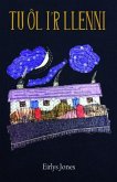 Tu ôl i'r Llenni (eBook, ePUB) Tu ôl i'r Llenni (eBook, ePUB)